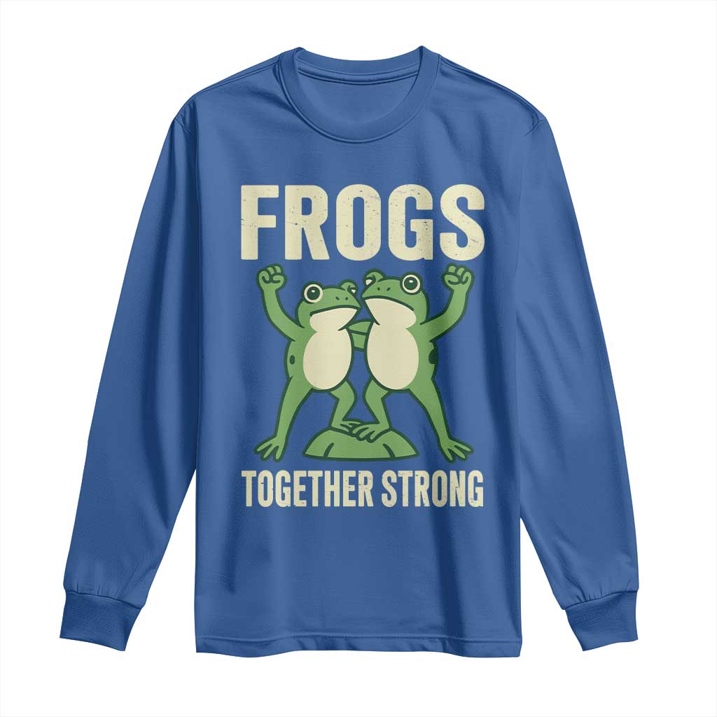 Frogs Together Strong Long Sleeve Shirt Portland Frog Protest United We Ribbit TS02 Royal Blue Print Your Wear