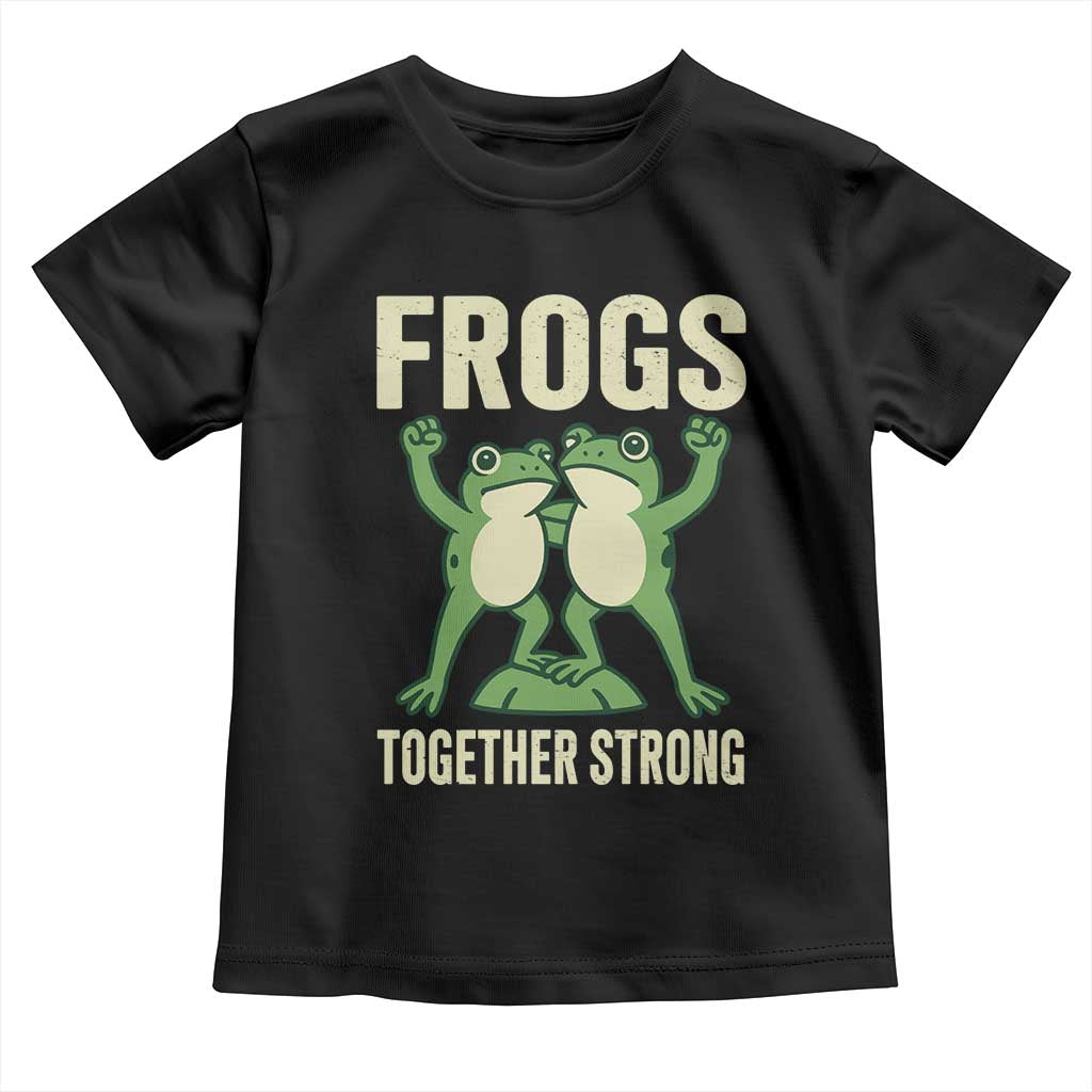 Frogs Together Strong Toddler T Shirt Portland Frog Protest United We Ribbit TS02 Black Print Your Wear