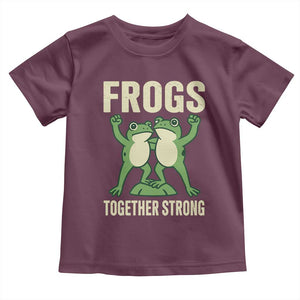 Frogs Together Strong Toddler T Shirt Portland Frog Protest United We Ribbit TS02 Maroon Print Your Wear