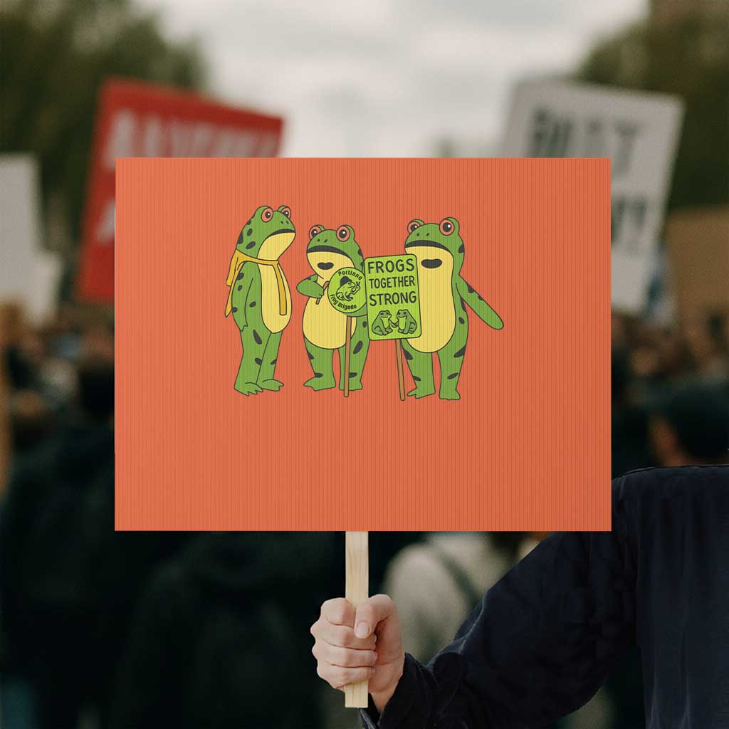 Frogs Together Strong Protest Sign Portland Frog Resist Protest TS02 Horizontal 18