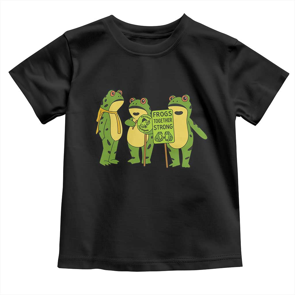 Frogs Together Strong Toddler T Shirt Portland Frog Resist Protest TS02 Black Print Your Wear