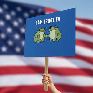 I Am Frogtifa Protest Sign Portland Frog Resist Protest Handshake Frogs - Print Your Wear