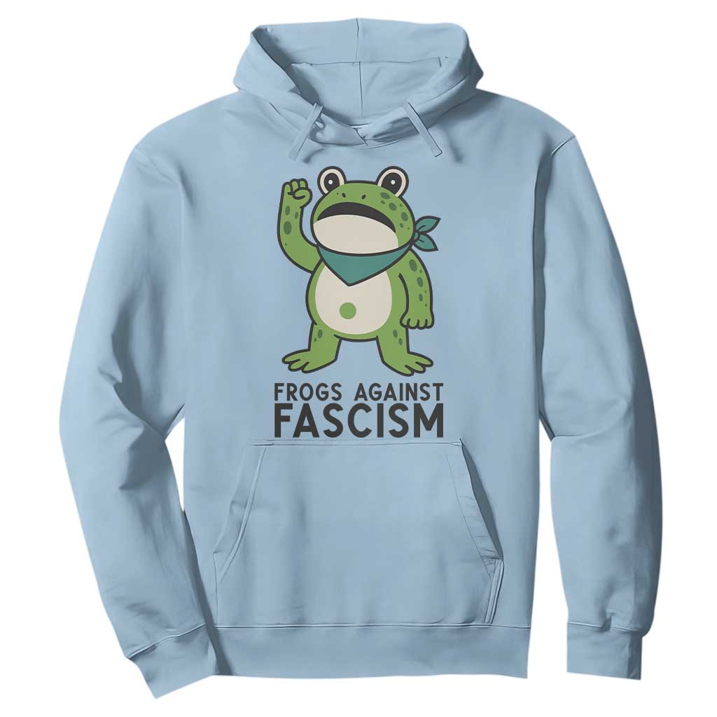 Frogs Against Fascism Hoodie Portland Resist Protest Antifascist TS02 Light Blue Print Your Wear