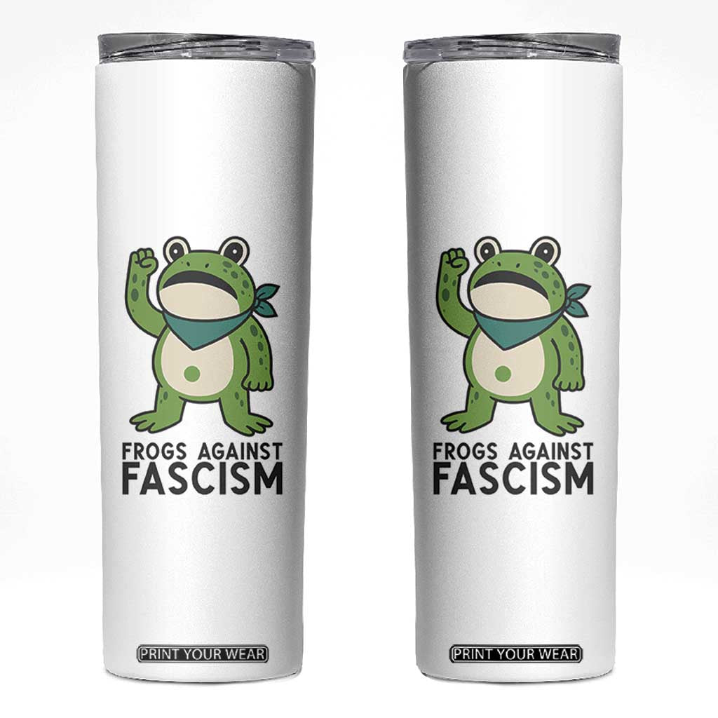 Frogs Against Fascism Skinny Tumbler Portland Resist Protest Antifascist TS02 White Print Your Wear
