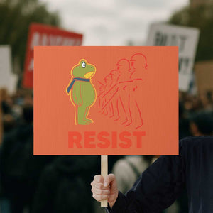 Frog Resist Protest Sign Free Portland Political Satire TS02 Horizontal 18" x 24" Orange Print Your Wear