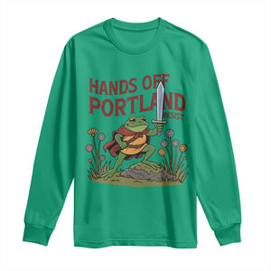 Hands Off Portland Sword Frog Long Sleeve Shirt Freedom Fighters Hero Resist TS02 Irish Green Print Your Wear
