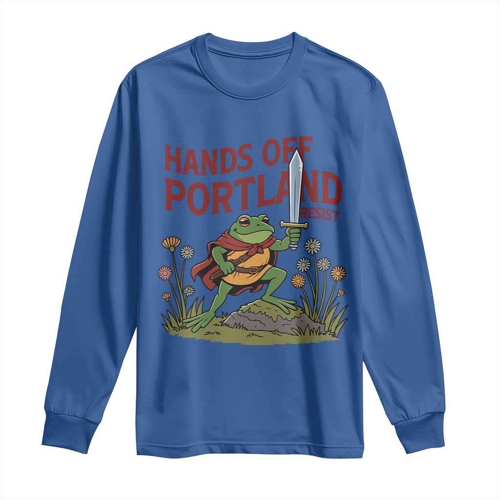 Hands Off Portland Sword Frog Long Sleeve Shirt Freedom Fighters Hero Resist TS02 Royal Blue Print Your Wear