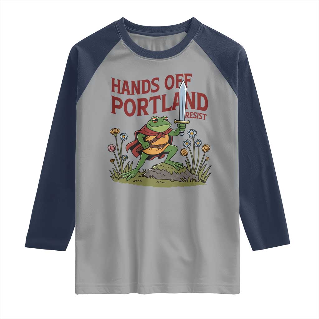 Hands Off Portland Sword Frog Raglan Shirt Freedom Fighters Hero Resist TS02 Sport Gray Navy Print Your Wear