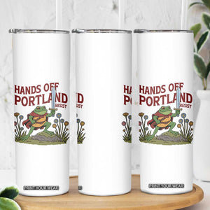 Hands Off Portland Sword Frog Skinny Tumbler Freedom Fighters Hero Resist TS02 Print Your Wear