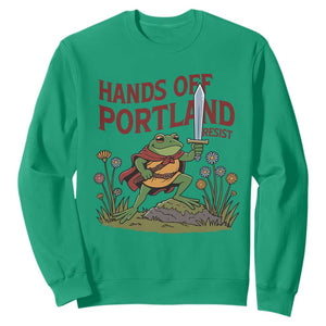 Hands Off Portland Sword Frog Sweatshirt Freedom Fighters Hero Resist TS02 Irish Green Print Your Wear