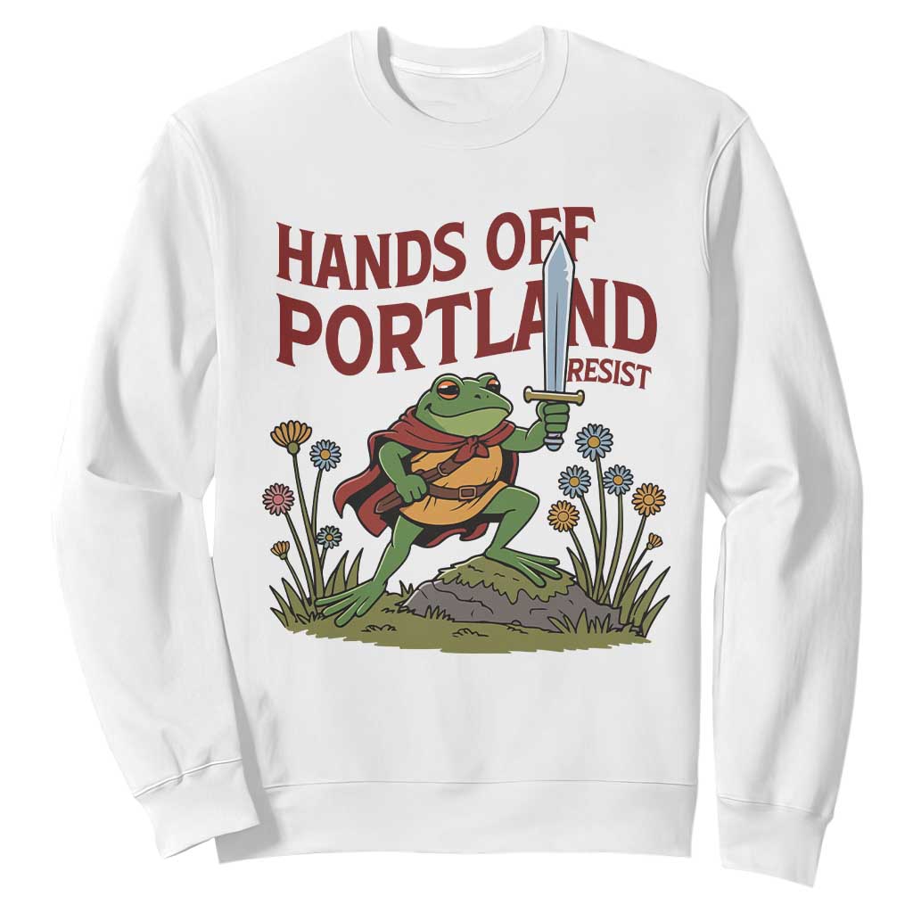Hands Off Portland Sword Frog Sweatshirt Freedom Fighters Hero Resist TS02 White Print Your Wear