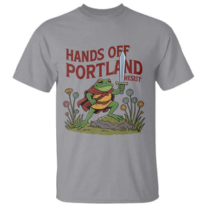 Hands Off Portland Sword Frog T Shirt Freedom Fighters Hero Resist TS02 Sport Gray Print Your Wear