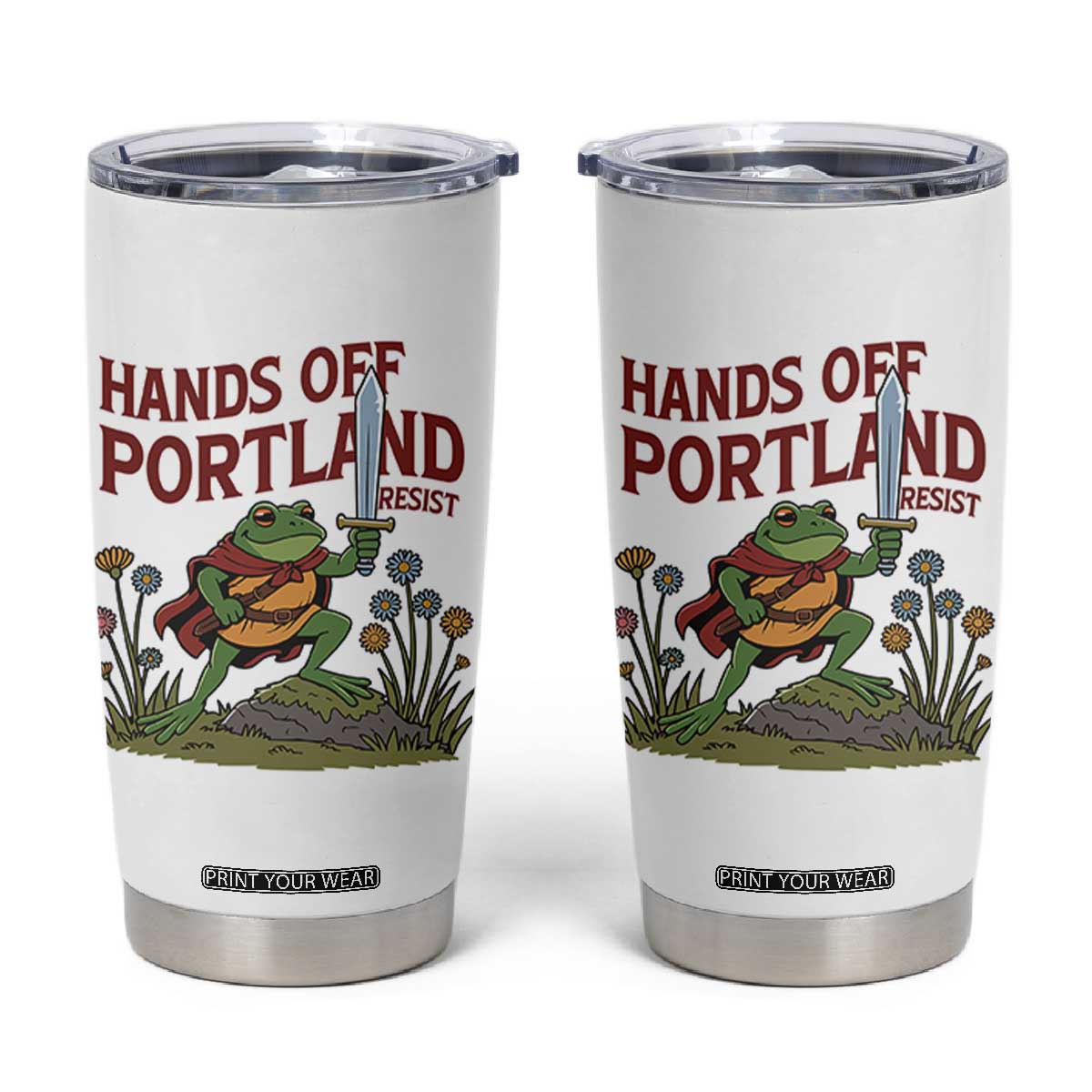 Hands Off Portland Sword Frog Tumbler Cup Freedom Fighters Hero Resist TS02 White Print Your Wear