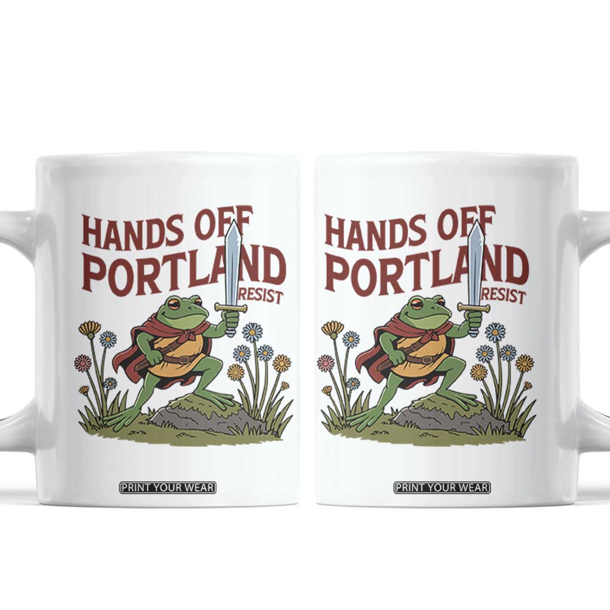Hands Off Portland Sword Frog Coffee Mug Freedom Fighters Hero Resist TS02 White Print Your Wear