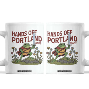 Hands Off Portland Sword Frog Coffee Mug Freedom Fighters Hero Resist TS02 White Print Your Wear