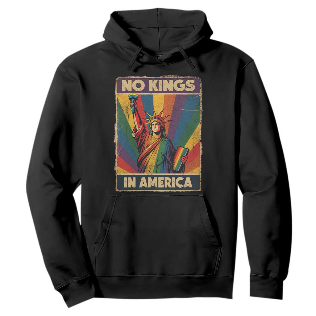 No Kings in America Pride Hoodie Rainbow Statue of Liberty Protest TS02 Black Print Your Wear