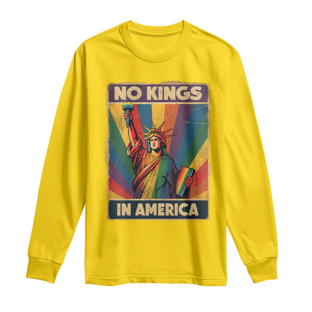 No Kings in America Pride Long Sleeve Shirt Rainbow Statue of Liberty Protest TS02 Daisy Print Your Wear