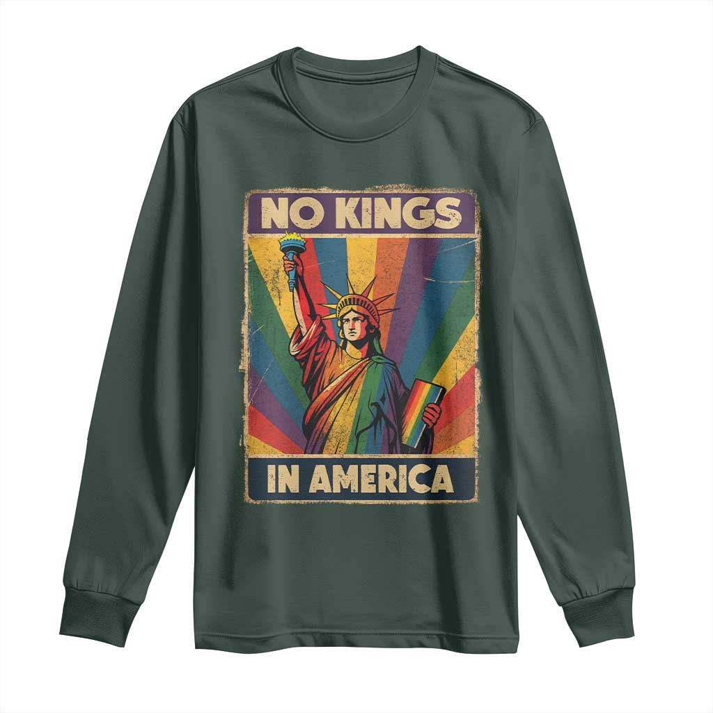 No Kings in America Pride Long Sleeve Shirt Rainbow Statue of Liberty Protest TS02 Dark Forest Green Print Your Wear