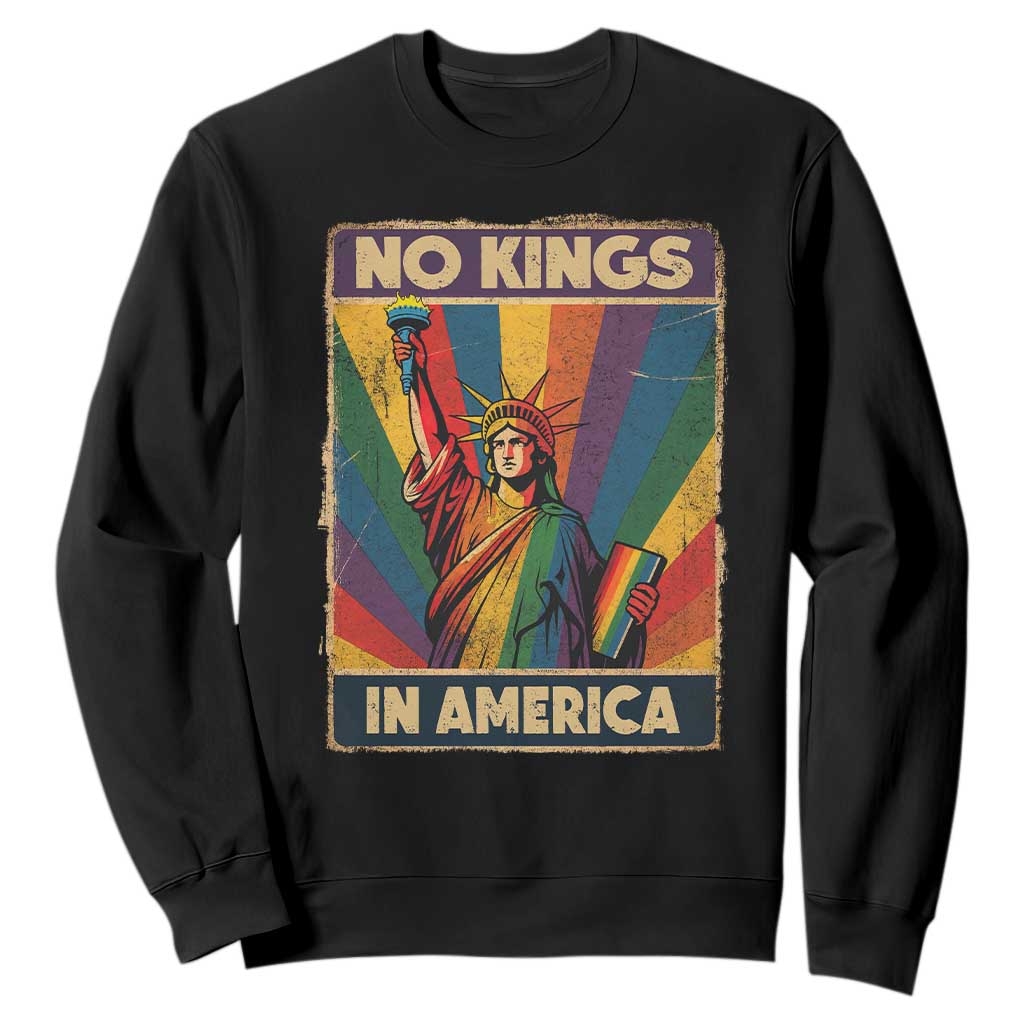 No Kings in America Pride Sweatshirt Rainbow Statue of Liberty Protest TS02 Black Print Your Wear