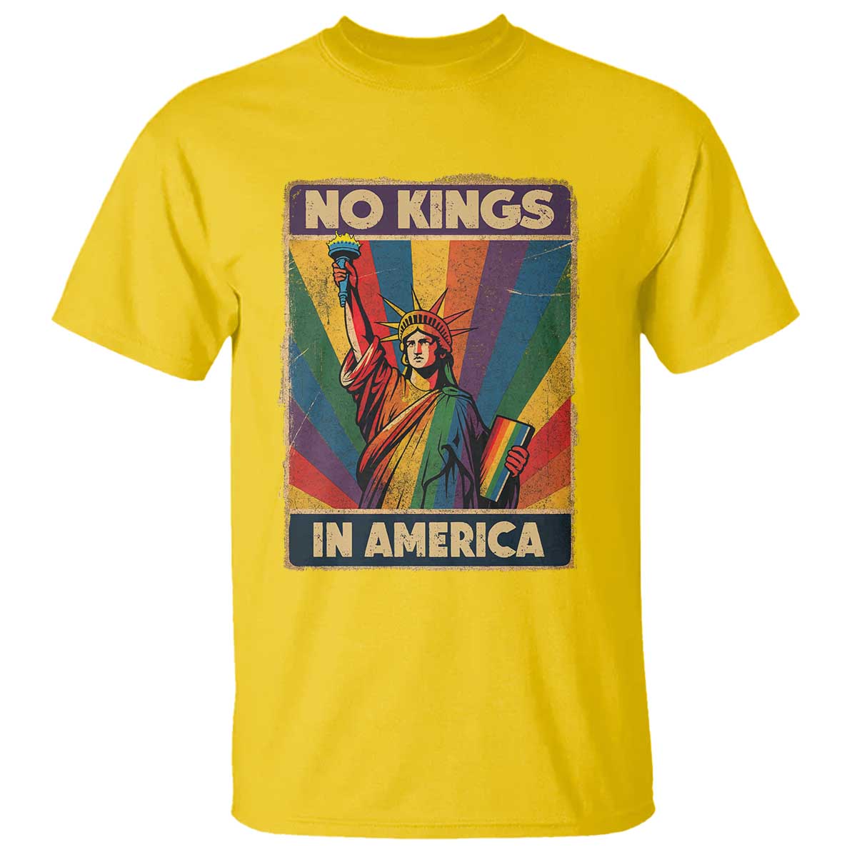 No Kings in America Pride T Shirt - Rainbow Statue of Liberty LGBTQ Protest Solidarity Tee TS02 Daisy Print Your Wear