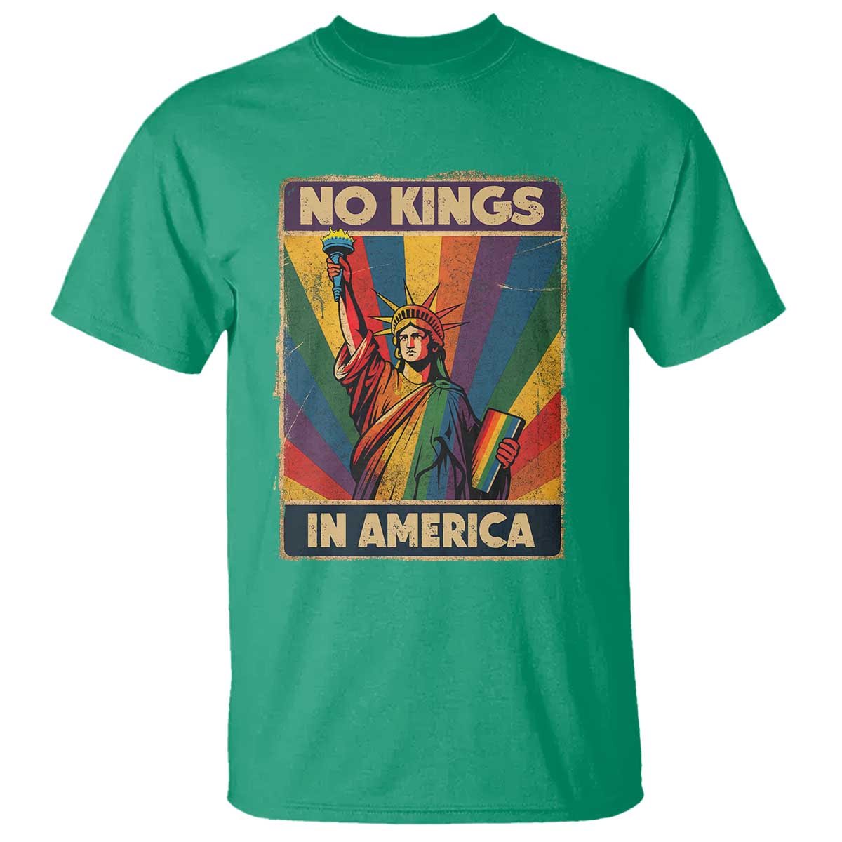 No Kings in America Pride T Shirt - Rainbow Statue of Liberty LGBTQ Protest Solidarity Tee TS02 Irish Green Print Your Wear