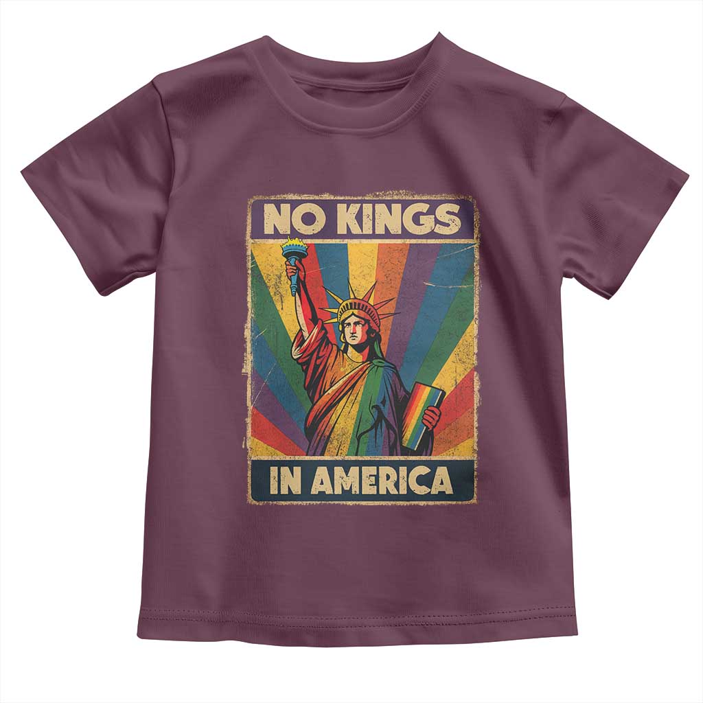 No Kings in America Pride Toddler T Shirt Rainbow Statue of Liberty Protest TS02 Maroon Print Your Wear