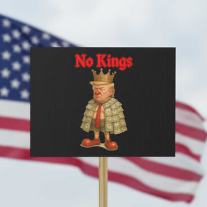 No Kings Trump Protest Sign Satirical Clown Ruler Political Satire - Print Your Wear