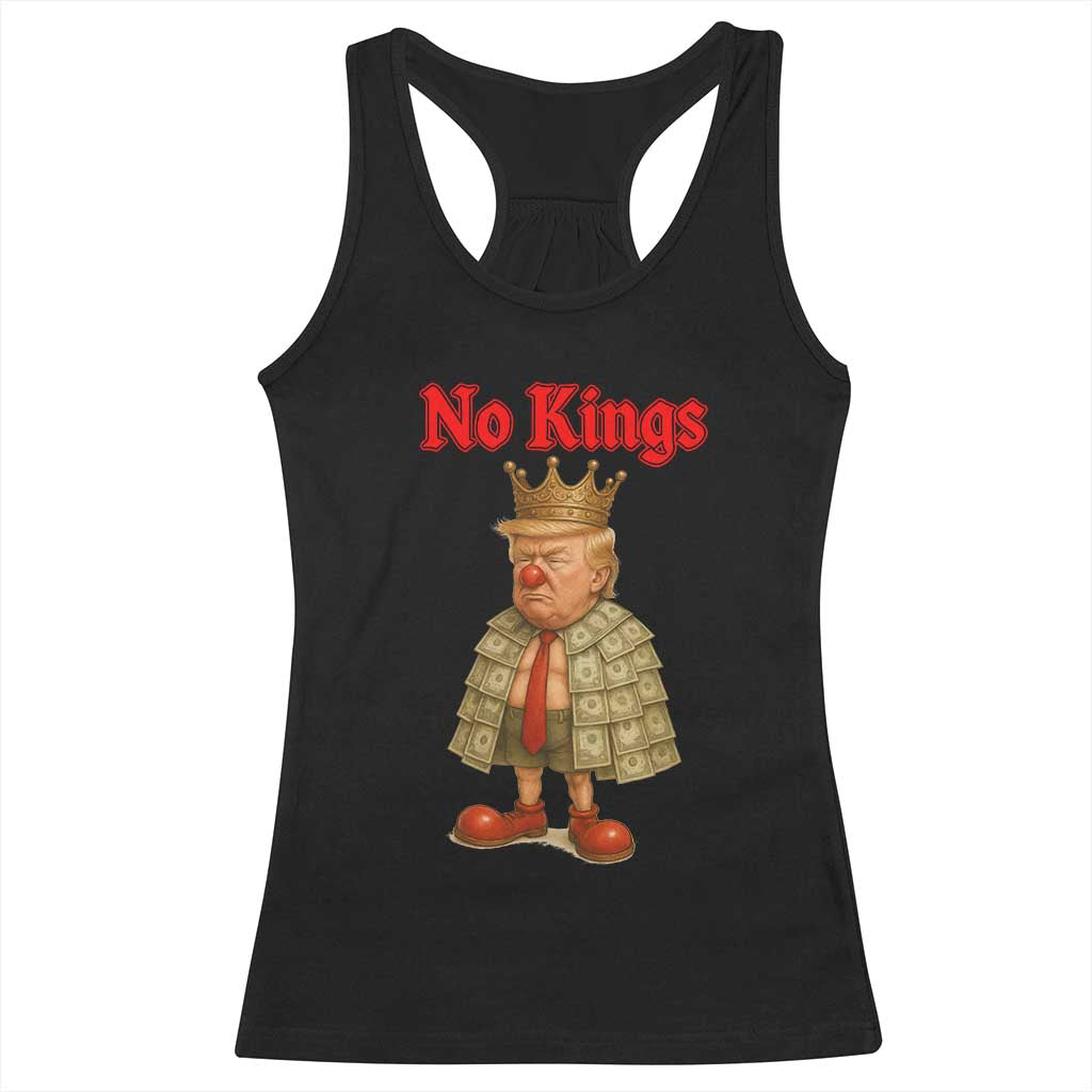 No Kings Trump Racerback Tank Top Satirical Clown Ruler Political Satire TS02 Black Print Your Wear