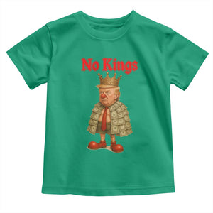 No Kings Trump Toddler T Shirt Satirical Clown Ruler Political Satire TS02 Irish Green Print Your Wear