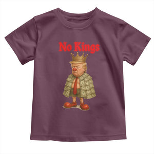 No Kings Trump Toddler T Shirt Satirical Clown Ruler Political Satire TS02 Maroon Print Your Wear
