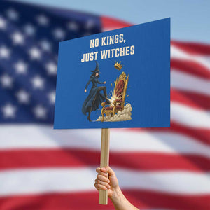 No Kings Just Witches Protest Sign Feminist Witch Kicking Throne Protest - Print Your Wear
