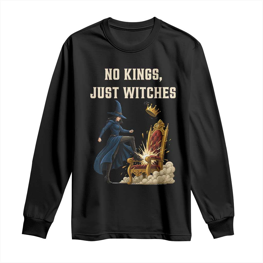 No Kings Just Witches Long Sleeve Shirt Feminist Witch Kicking Throne Protest TS02 Black Print Your Wear