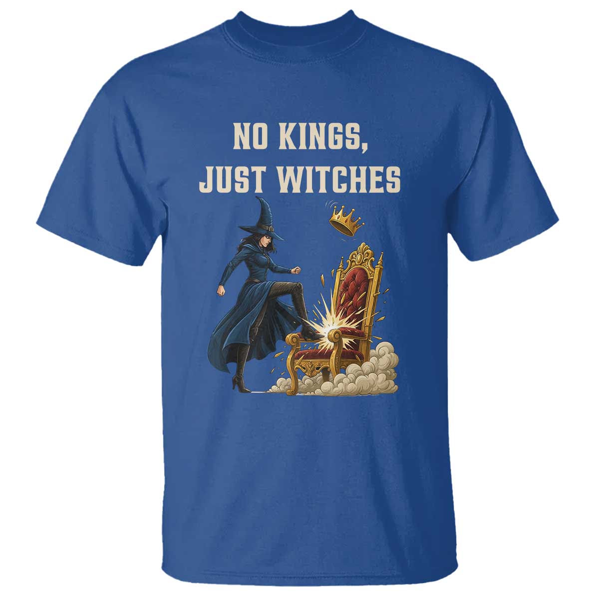 No Kings Just Witches T Shirt Feminist Witch Kicking Throne Protest TS02 Royal Blue Print Your Wear