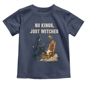 No Kings Just Witches Toddler T Shirt Feminist Witch Kicking Throne Protest TS02 Navy Print Your Wear