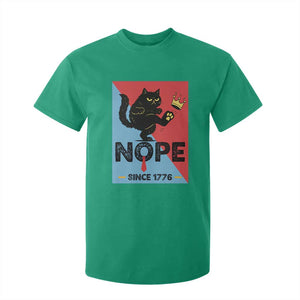 Nope Since 1776 Sarcastic Black Cat T Shirt For Kid Funny No Kings In America Patriotic Protest TS02 Irish Green Print Your Wear