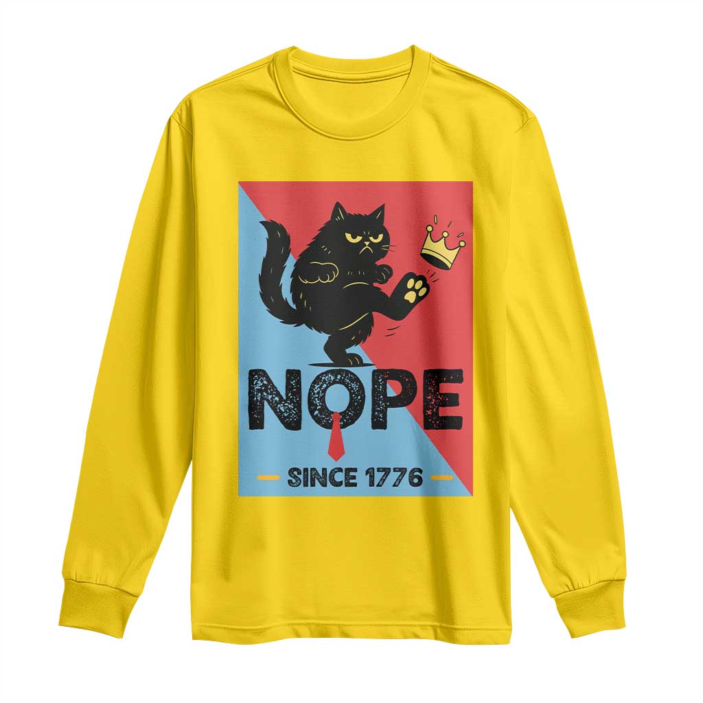 Nope Since 1776 Sarcastic Black Cat Long Sleeve Shirt Funny No Kings In America Patriotic Protest TS02 Daisy Print Your Wear