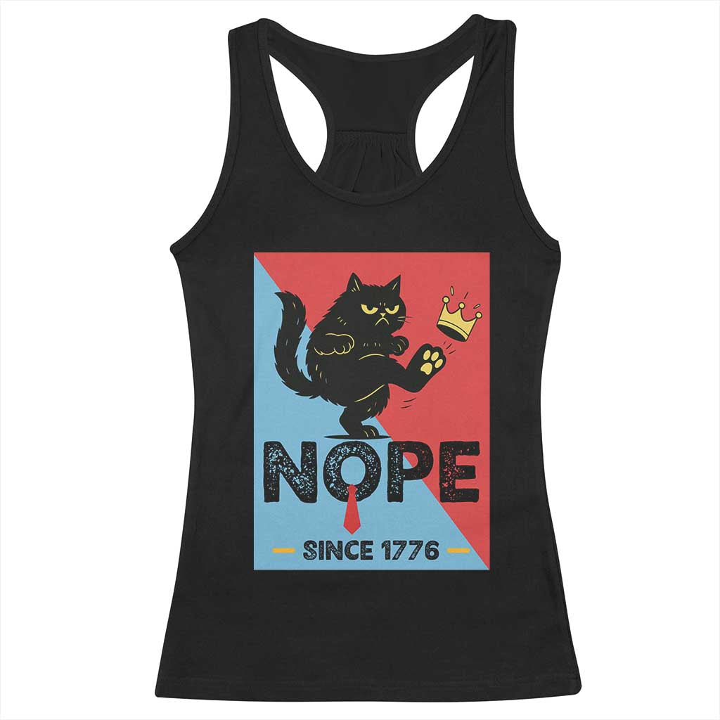 Nope Since 1776 Sarcastic Black Cat Racerback Tank Top Funny No Kings In America Patriotic Protest TS02 Black Print Your Wear