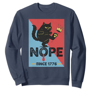 Nope Since 1776 Sarcastic Black Cat Sweatshirt Funny No Kings In America Patriotic Protest TS02 Navy Print Your Wear
