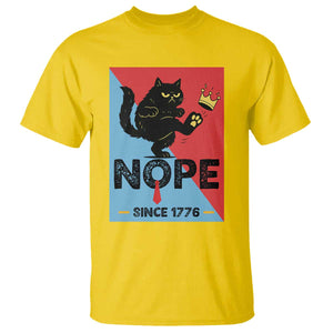 Nope Since 1776 Sarcastic Black Cat T Shirt Funny No Kings In America Patriotic Protest TS02 Daisy Print Your Wear