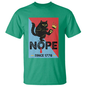 Nope Since 1776 Sarcastic Black Cat T Shirt Funny No Kings In America Patriotic Protest TS02 Irish Green Print Your Wear