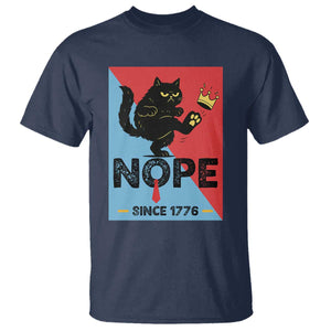 Nope Since 1776 Sarcastic Black Cat T Shirt Funny No Kings In America Patriotic Protest TS02 Navy Print Your Wear