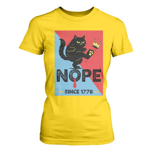Nope Since 1776 Sarcastic Black Cat T Shirt For Women Funny No Kings In America Patriotic Protest TS02 Daisy Print Your Wear