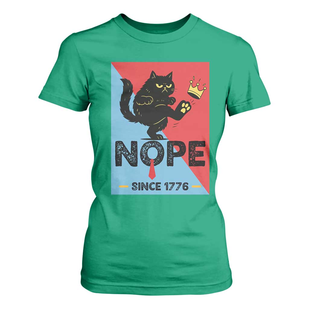 Nope Since 1776 Sarcastic Black Cat T Shirt For Women Funny No Kings In America Patriotic Protest TS02 Irish Green Print Your Wear