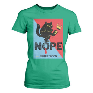Nope Since 1776 Sarcastic Black Cat T Shirt For Women Funny No Kings In America Patriotic Protest TS02 Irish Green Print Your Wear