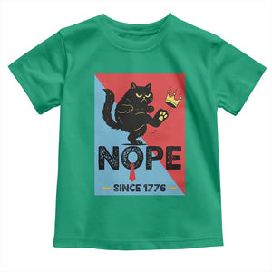 Nope Since 1776 Sarcastic Black Cat Toddler T Shirt Funny No Kings In America Patriotic Protest TS02 Irish Green Print Your Wear