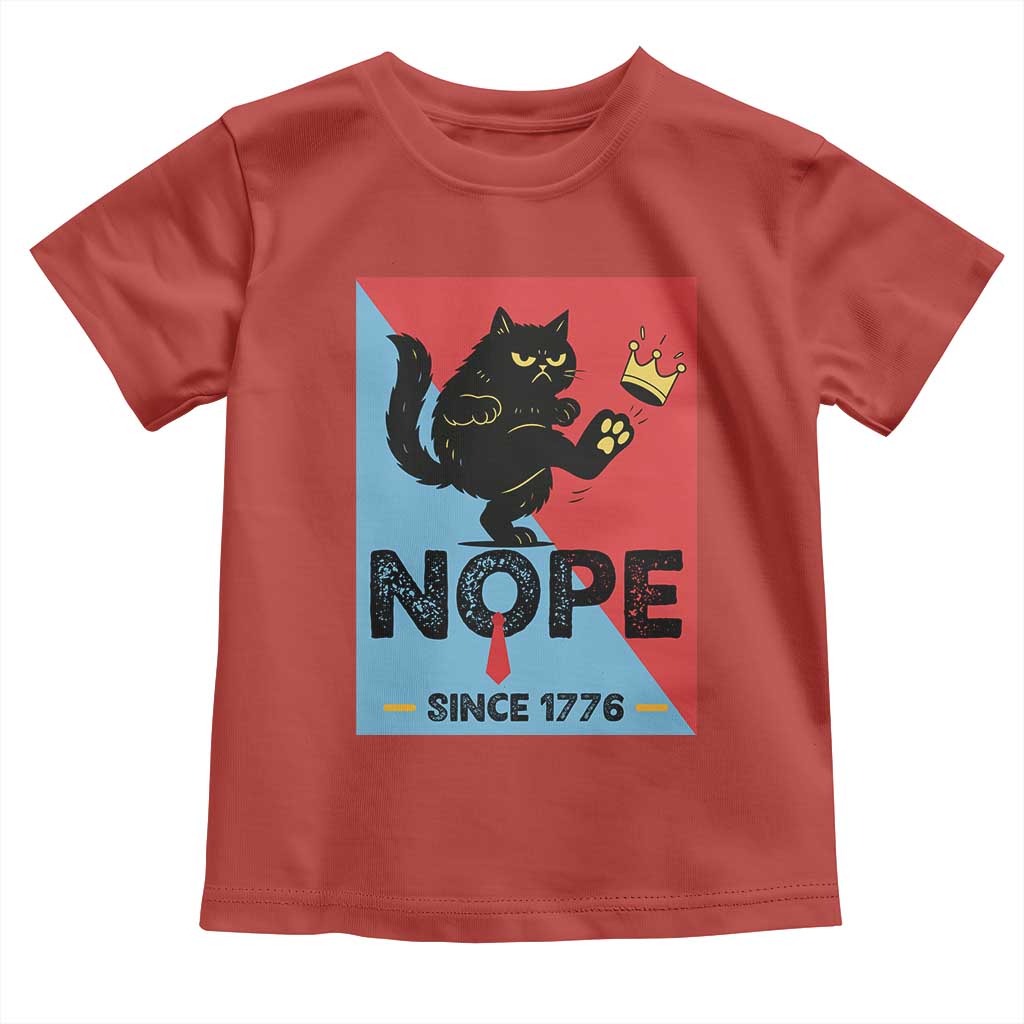 Nope Since 1776 Sarcastic Black Cat Toddler T Shirt Funny No Kings In America Patriotic Protest TS02 Red Print Your Wear