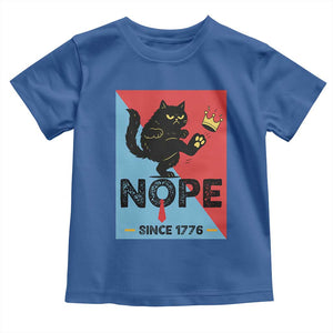 Nope Since 1776 Sarcastic Black Cat Toddler T Shirt Funny No Kings In America Patriotic Protest TS02 Royal Blue Print Your Wear
