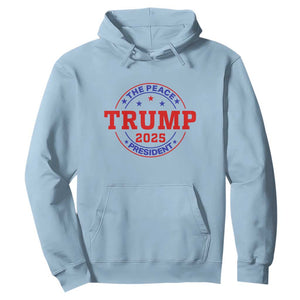 Trump 2025 The Peace President Hoodie Patriotic Campaign Gift for Supporters TS02 Light Blue Print Your Wear