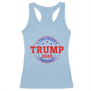 Trump 2025 The Peace President Racerback Tank Top Patriotic Campaign Gift for Supporters TS02 Light Blue Print Your Wear