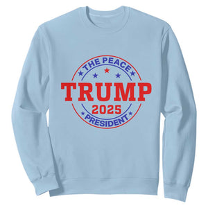 Trump 2025 The Peace President Sweatshirt Patriotic Campaign Gift for Supporters TS02 Light Blue Print Your Wear